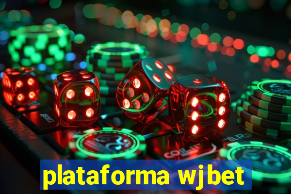 plataforma wjbet